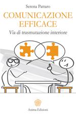 Comunicazione efficace. Via di trasmutazione interiore