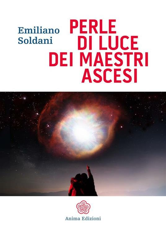 Perle di luce dei maestri ascesi - Emiliano Soldani - ebook