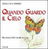 Quando guardo il cielo - Francesca Amerini - copertina