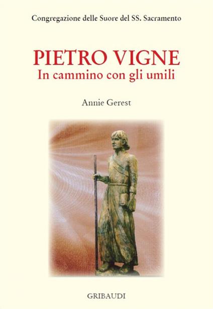 Pietro Vigne. In cammino con gli umili - Annie Gerest - copertina