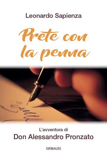 Prete con la penna. L'avventura di Don Alessandro Pronzato - Leonardo Sapienza - copertina