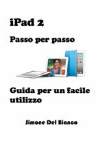 IPad 2. Passo per passo