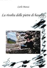 la rivolta delle pietre di basalto