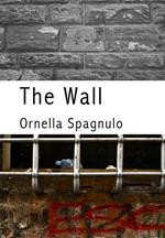 The wall. Ediz. italiana