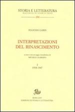 Interpretazioni del Rinascimento. Vol. 1: 1938-1947