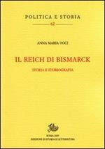 Il Reich di Bismarck. Storia e storiografia