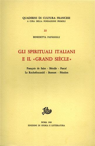 Gli spirituali italiani e il «Grand siècle» - Benedetta Papasogli - copertina