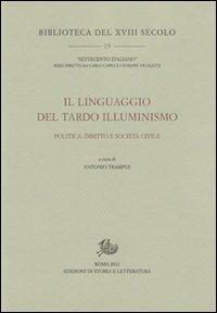 Il linguaggio del tardo Illuminismo. Politica, diritto e società civile - copertina