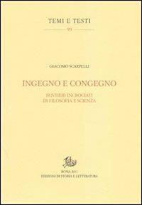 Ingegno e congegno. Sentieri incrociati di filosofia e scienza - Giacomo Scarpelli - copertina