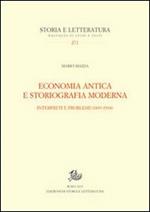 Economia antica e storiografia moderna. Interpreti e problemi (1893-1938)