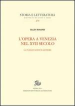 L'opera a Venezia nel XVII secolo. La nascita di un genere