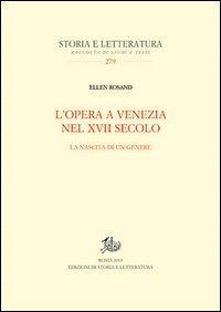 L'opera a Venezia nel XVII secolo. La nascita di un genere - Ellen Rosand - copertina