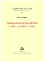 Immagini del Rinascimento. Garin, Gentile, Papini