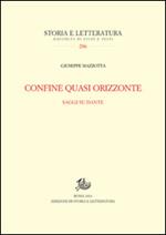 Confine quasi orizzonte. Saggi su Dante