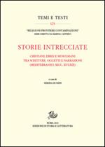 Storie intrecciate. Cristiani, ebrei e musulmani tra scritture, oggetti e narrazioni (Mediterraneo, secc. XVI-XIX)