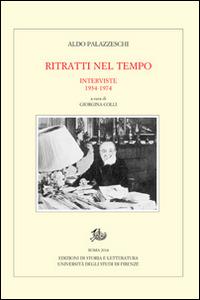 Ritratti nel tempo. Interviste 1934-1974 - Aldo Palazzeschi - copertina