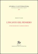 L'incanto del pensiero. Studi e ricerche su Giordano Bruno