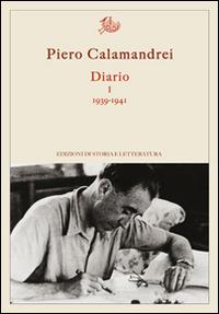 Diario. Vol. 1: 1939-1941 - Piero Calamandrei - copertina