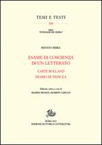 Esame di coscienza di un letterato-Carte Rolland-Diario di trincea. Ediz. critica