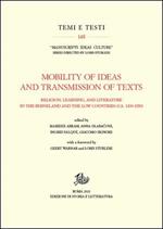 Mobility of ideas and transmission of texts, religion, learning, and literature in the Rhineland and the low countries (ca. 1300-1550)