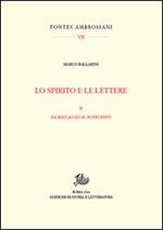 Lo spirito e le lettere. Vol. 2: Dal Boccaccio al Novecento