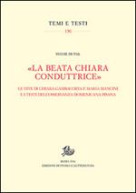 «La beata Chiara conduttrice». Le vite di Chiara Gambacorta e Maria Mancini e i testi dell'osservanza domenicana pisana