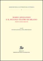 Mario Apollonio e il Piccolo teatro di Milano. Testi e documenti
