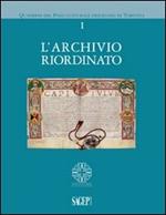 L' archivio riordinato