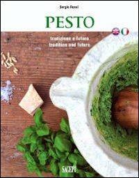 Pesto. Tradizione e futuro. Ediz. italiana e inglese - Sergio Rossi - copertina