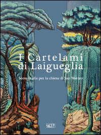 I cartelami di Laigueglia. Scenografie per la chiesa di San Matteo - copertina