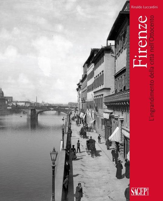 Firenze. L'ingrandimento delle città nell'Ottocento - Rinaldo Luccardini - copertina