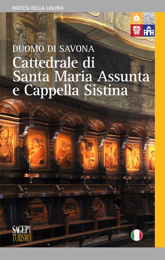 Cattedrale di Santa Maria Assunta e Cappella Sistina. Duomo di Savona - copertina