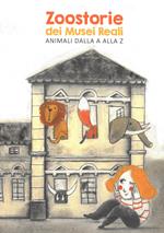 Zoostorie dei Musei Reali. Animali dalla A alla Z