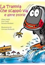 La tramvia che scappò via