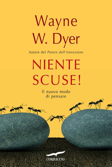 Niente scuse! Il nuovo modo di pensare - Wayne W. Dyer - copertina