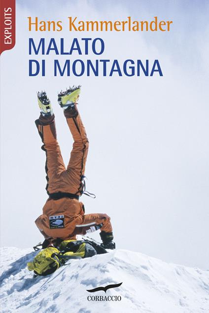 Malato di montagna - Hans Kammerlander,Alberto Di Bello - ebook