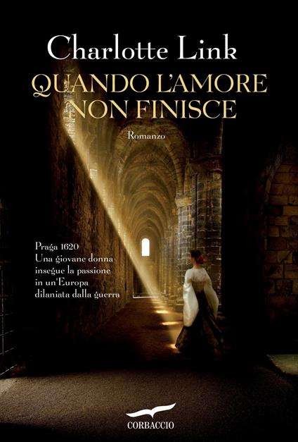 Quando l'amore non finisce - Charlotte Link,Alessandra Petrelli - ebook