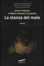 La stanza del male