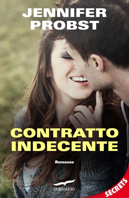 Contratto indecente - Jennifer Probst,Elisabetta De Medio - ebook