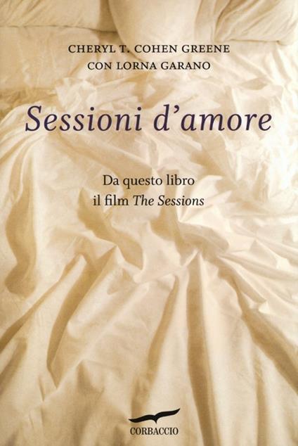 Sessioni d'amore - Cheryl T. Cohen Greene,Lorna Garano - copertina