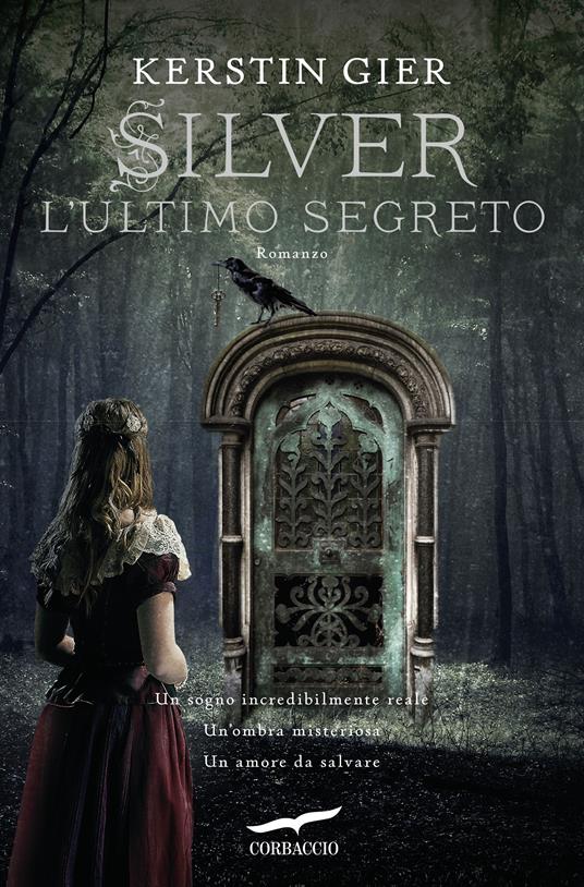 L' ultimo segreto. Silver. La trilogia dei sogni. Vol. 3 - Kerstin Gier - copertina