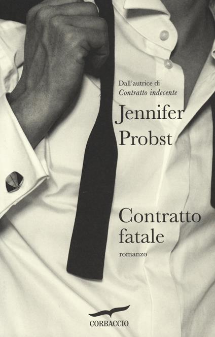 Contratto fatale - Jennifer Probst - copertina