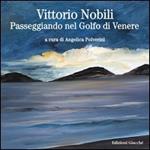 Vittorio Nobili. Passeggiando nel Golfo di Venere