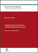 Circolazione stradale e responsabilità penale. Normativa e giurisprudenza