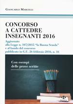 Concorso a cattedre insegnanti 2016. Con esempi delle prove scritte