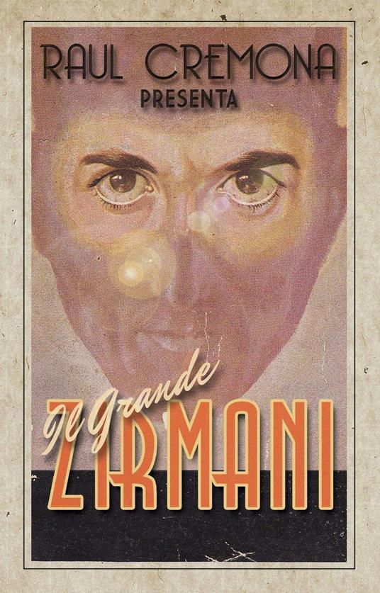 Il grande Zirmani. Ediz. illustrata - Raul Cremona - copertina