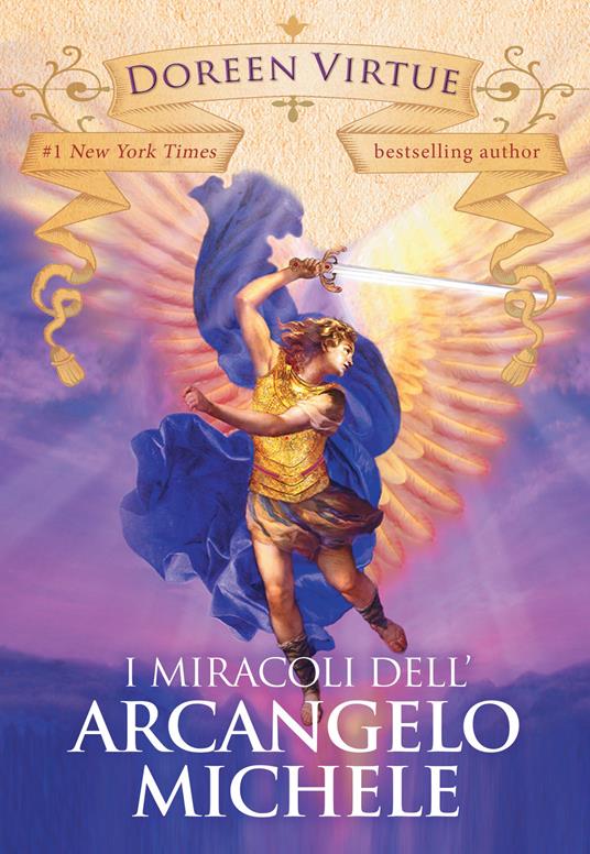 I miracoli dell'arcangelo Michele - Doreen Virtue - Libro - My Life 