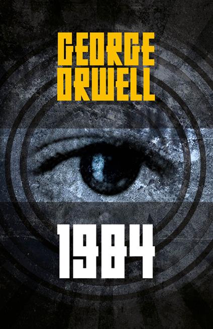 1984. Ediz. integrale - George Orwell - copertina