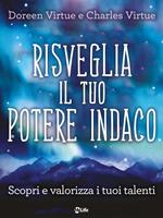 Risveglia il tuo potere indaco. Scopri e valorizza i tuoi talenti