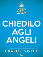 Keep calm. Chiedilo agli angeli